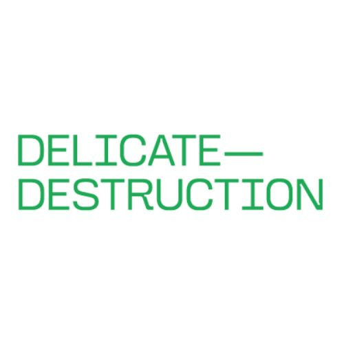 Delicate Destruction