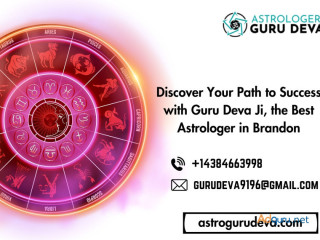 Discover Your Path to Success with Guru Deva Ji, the Best Astrologer in Brandon