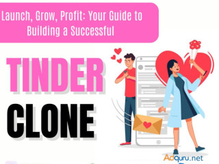 Launch, Grow, Profit: Your Guide to Building a Successful Tinder Clone App