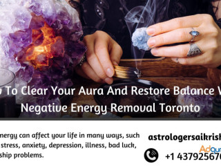 Negative Energy Removal Toronto | Astrologer Sai Krishana Ji