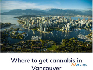 Where to Get Cannabis in Vancouver=