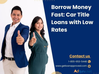 Borrow Money Fast | Car Title Loans Victoria | Get Approved Today!