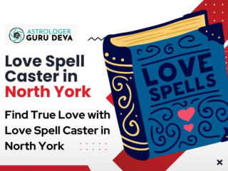 Find True Love with Love Spell Caster in North York