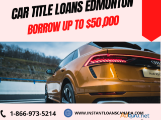 Car Title Loans Edmonton | Auto Collateral & Equity Loans