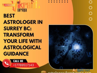 Best Astrologer in Surrey BC: Transform Your Life with Astrological Guidance