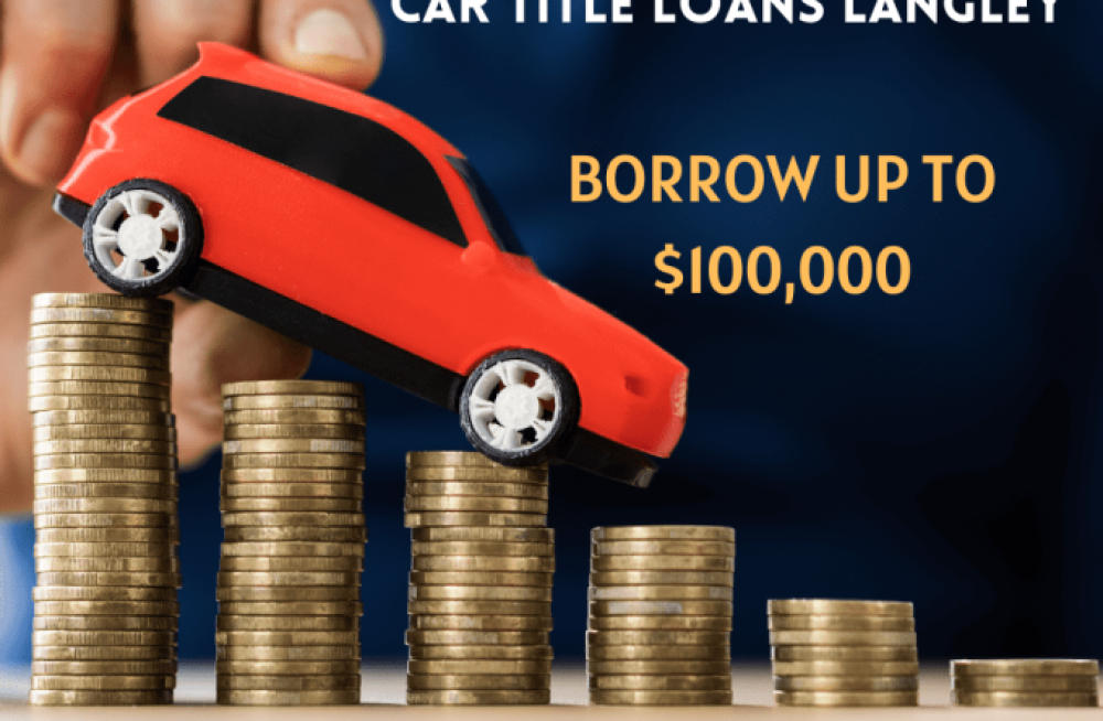 get-fast-funds-with-car-title-loans-langley-big-0