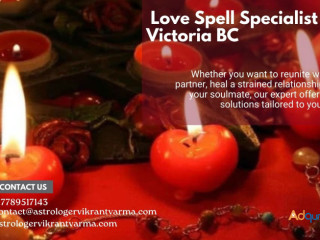 Love Spell Specialist in Victoria BC: Rekindle Your Romance