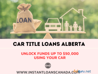 Car Title Loans Alberta - Vehicle Title Equity Loans