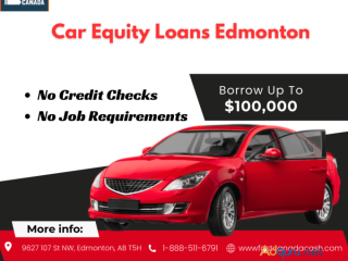 Car Equity Loans Edmonton - Vehicle Title Equity Loans