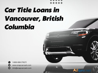 Car Title Loans Vancouver, British Columbia