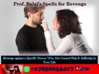 How to Get Revenge on Someone Who Ruined Your Life: Revenge Spells to Punish Someone for Their Deeds, Love Revenge Spell on Your Ex +27836633417