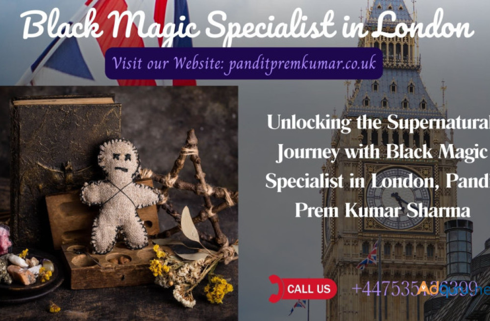 unlocking-the-supernatural-journey-with-black-magic-specialist-in-london-pandit-prem-kumar-sharma-big-0