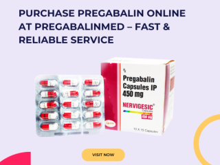 Purchase Pregabalin Online at PregabalinMed – Fast & Reliable Service