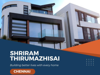 Shriram Thirumazhisai | A Modern Residential Haven In Chennai