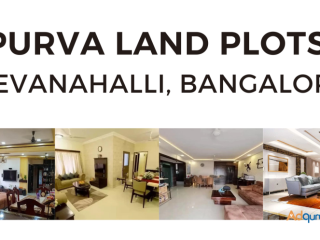 Invest in Your Future with Purva Land Plots Devanahalli