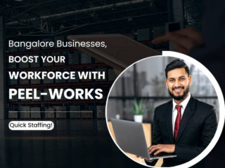 Bangalore Businesses, Boost Your Workforce with Peel-Works' Quick Staffing!