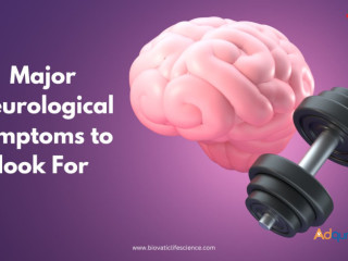 Major Neurological Symptoms to look for