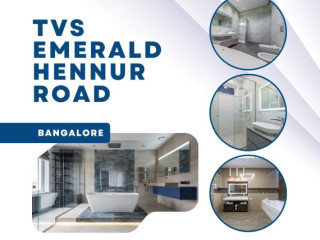 TVS Emerald Hennur Road | Elegant 2 & 3 BHK Living Spaces