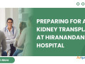 preparing-for-a-kidney-transplant-at-hiranandani-hospital-small-0