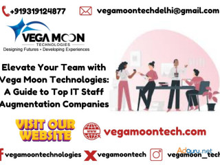 Elevate Your Team with Vega Moon Technologies: A Guide to Top IT Staff Augmentation Companies