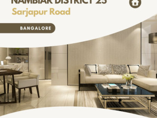 Nambiar District 25 | Elegant Apartments In Sarjapur Road, Bangalore