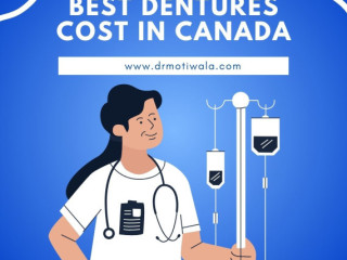 Best Dentures Cost In Canada