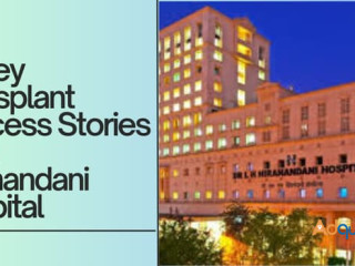 Kidney Transplant Success Stories from Hiranandani Hospital