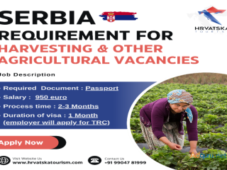 Serbia Requirement for Harvesting & other Agricultural Vacancies