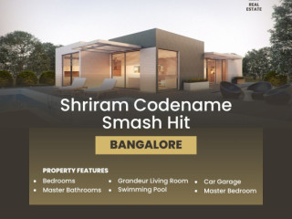 Shriram Codename Smash Hit | A Haven For Investors And Homebuyers