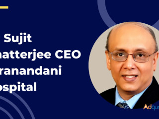 Dr Sujit Chatterjee CEO Hiranandani Hospital