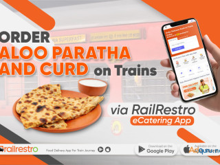 Order Aloo Paratha And Curd on Trains Via RailRestro eCatering App