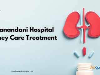 Hiranandani Hospital Kidney Care Treatmen