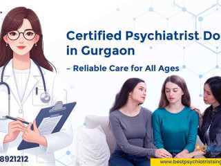 Certified Psychiatrist Doctor in Gurgaon – Reliable Care for All Ages