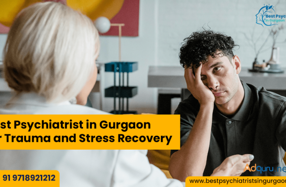 best-psychiatrist-in-gurgaon-for-trauma-and-stress-recovery-big-0