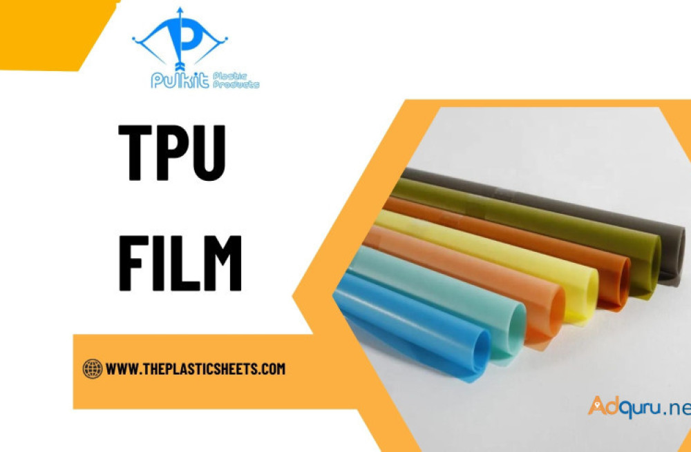 exploring-the-benefits-and-uses-of-tpu-film-in-modern-industries-big-0