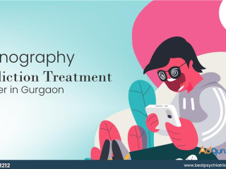 Pornography Addiction Treatment Center in Gurgaon