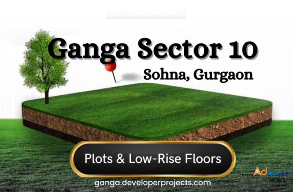 ganga-sector-10-sohna-gurugram-your-journey-towards-luxury-living-big-3