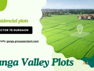 Ganga Valley Plots in Sector 78 Gurgaon - Luxury You Can Call Home