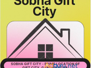 Sobha Gift City - Offers Wide Range of Residential Options