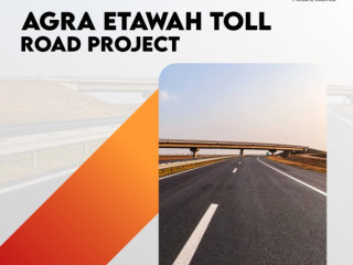 The Agra Etawah Toll Road Project Paving the Way to Connectivity