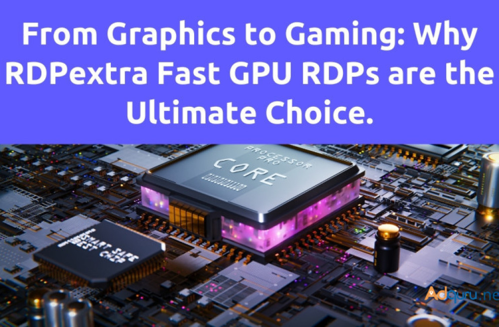 title-unleash-your-digital-potential-elevate-every-experience-with-rdpextras-fast-gpu-rdps-big-0