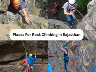 Top 5 Places For Rock Climbing in Rajasthan: Adventure Awaits