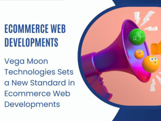 Vega Moon Technologies Sets a New Standard in Ecommerce Web Developments