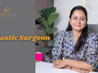 Best Plastic Surgeon In Hyderabad | Eternelle Aesthetics