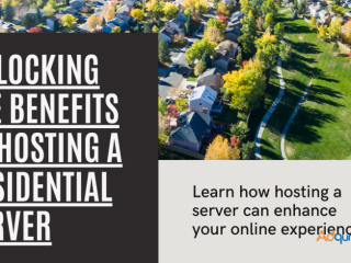 The Benefits of Hosting a Residential Server