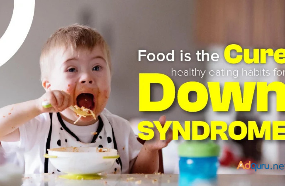 food-is-the-cure-healthy-eating-habits-for-down-syndrome-big-0