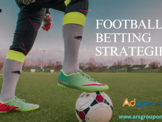 Top Football Betting Strategies to enhance your betting skill