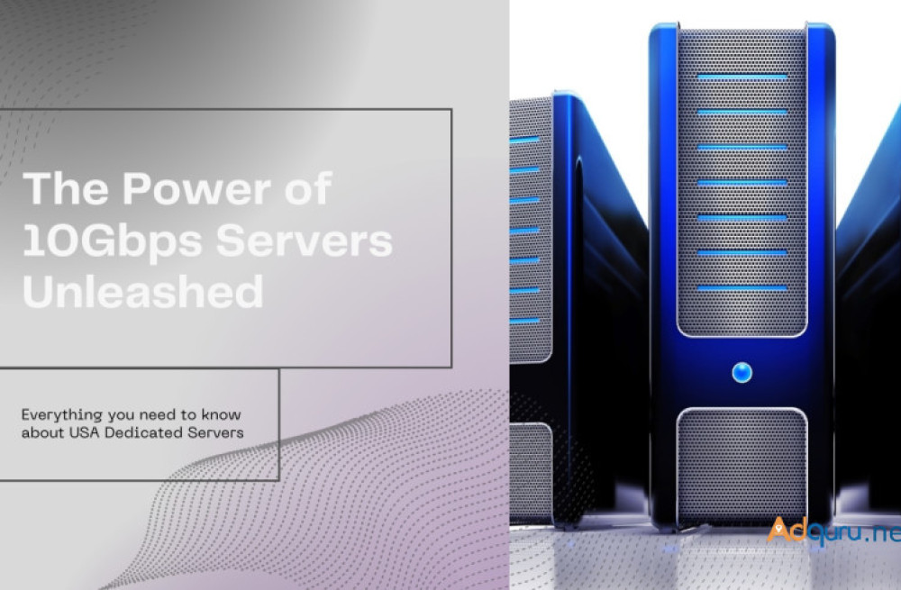 unleashing-the-power-of-10gbps-servers-the-ultimate-usa-dedicated-server-guide-big-0