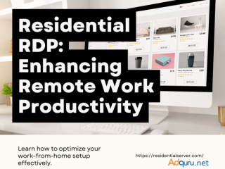 Residential RDP: A Game Changer for Remote Work and Productivity