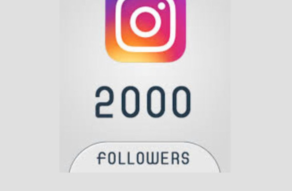 buy-2k-instagram-followers-to-amplify-your-influence-big-0
